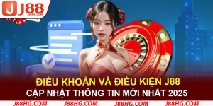 Điều khoản và điều kiện J88