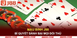 Mậu Binh J88