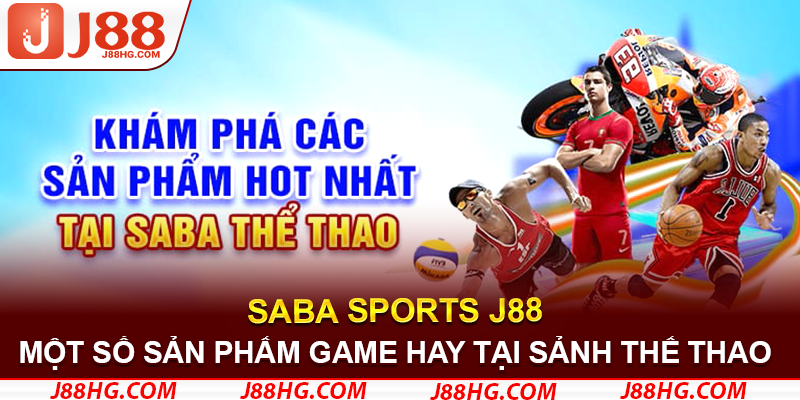 Một số game hay trong Saba Sports J88